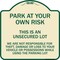 Signmission This Is an Unsecured Lot We Are Not Responsible for Theft Damage or Loss to Your Vehi, TG-1818-22814 A-DES-TG-1818-22814 - alternate 1